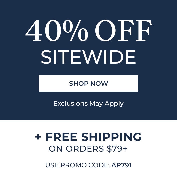 40% off sitewide shop now + free shipping on all pants & jeans use promo code: AP791