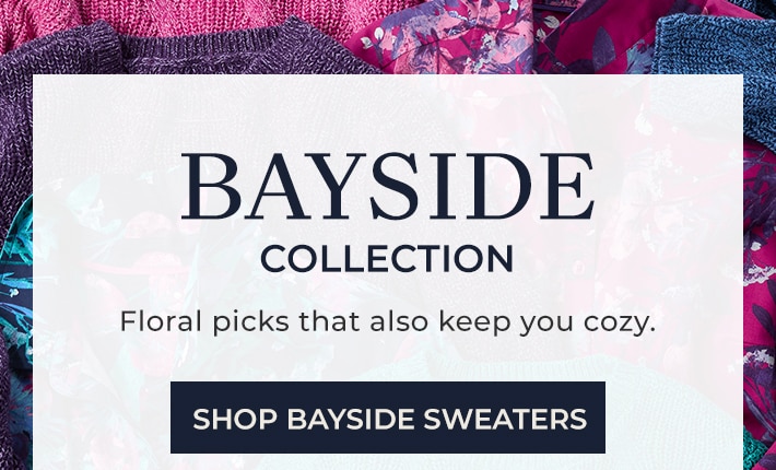 bayside collection floral picks that also keep you cozy. shop bayside sweaters