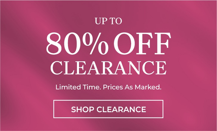 up tp 80% off clearance limited time. prices as marked. shop clearance