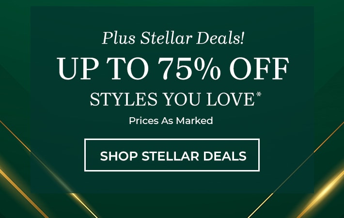 Stellar deals up to 75% off styles you love* prices as marked shop stellar deals